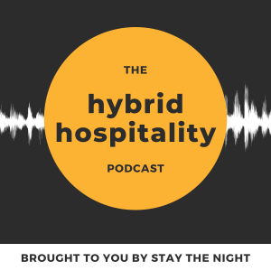 The Hybrid Hospitality Podcast