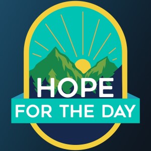 Hope for the Day Podcast