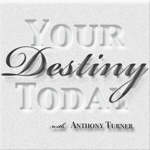 Your Destiny Today Podcast