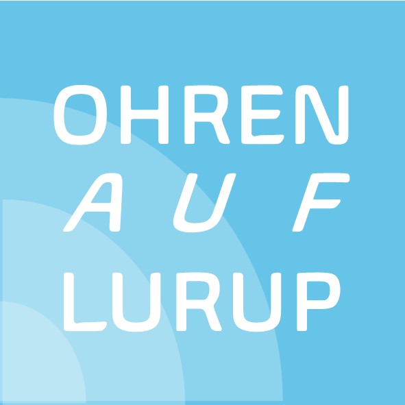 OHREN AUF LURUP