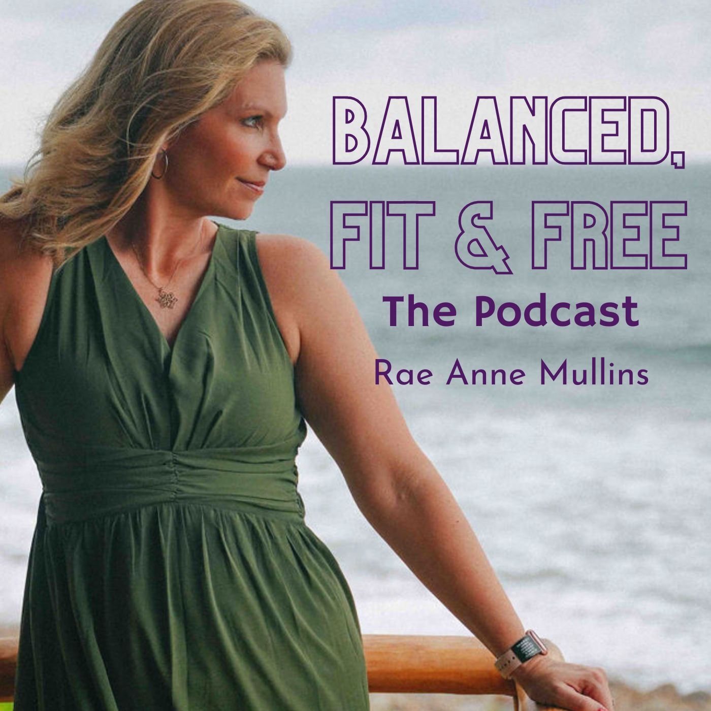 Balanced Fit & Free Podcast