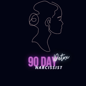 90 Day Detox: Narcissism