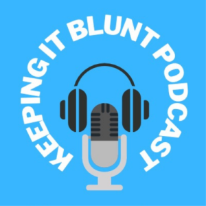 We’re Back! - Keeping it Blunt S2E1