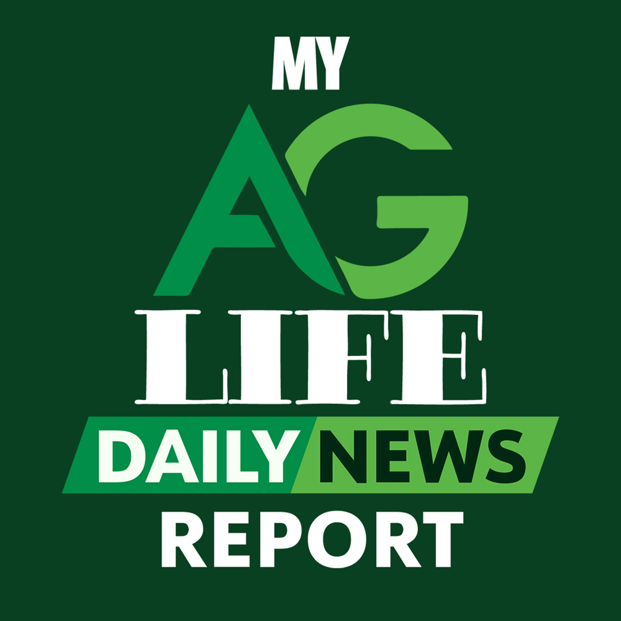 My Ag Life Daily News Report