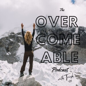 The Overcomeable Podcast