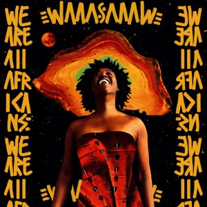 00. WAAA - We Are All Africans Bande Annonce