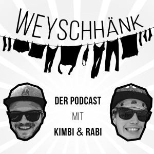 2.4 - Warum heißt der Podcast eigentlich Weyschhänk?