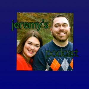 Jeremy's Podcast