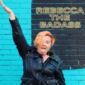 Rebecca the Badass