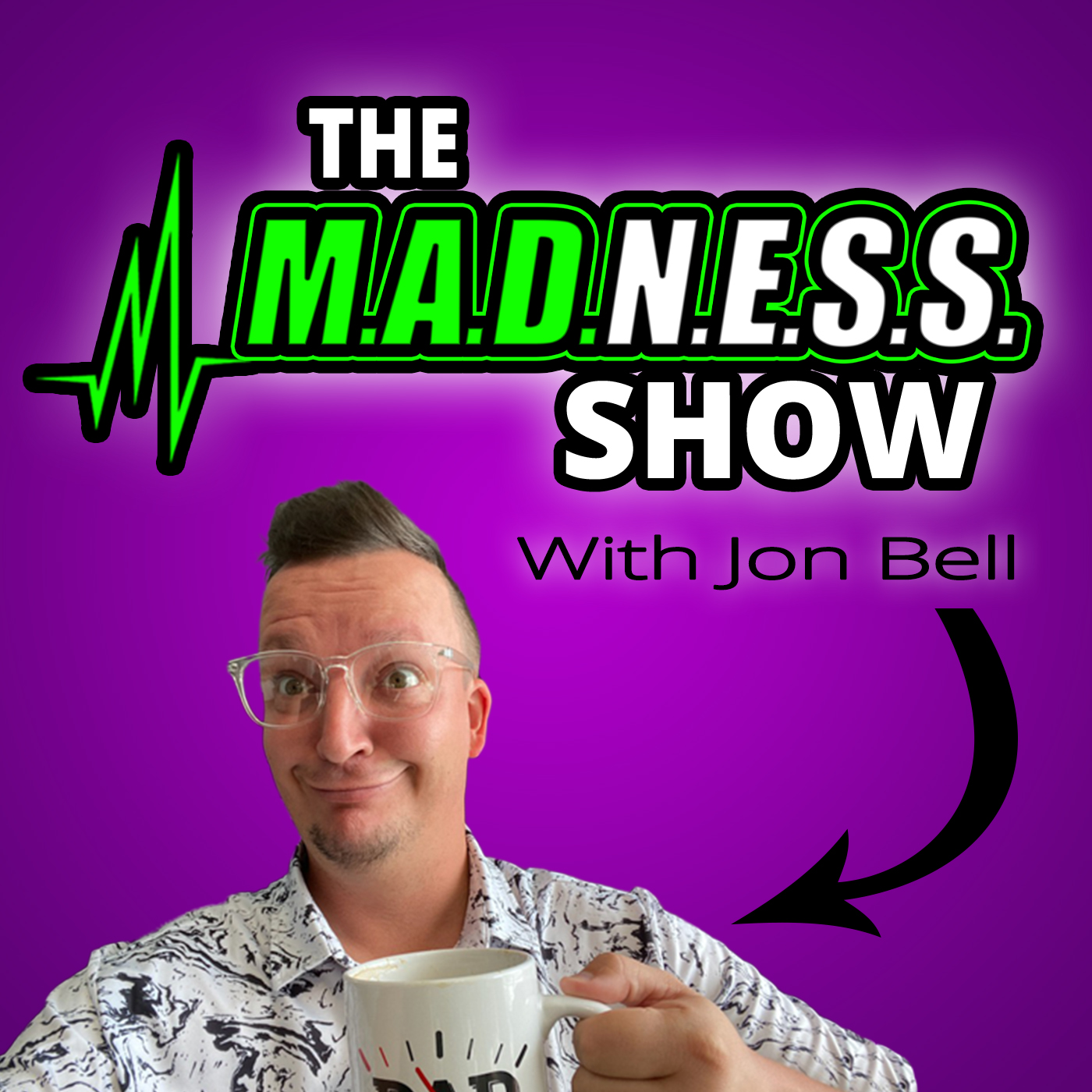 The MADNESS Show