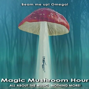 Magic Mushroom Hour with Omega   AM songs of the 70's    Episode 2309