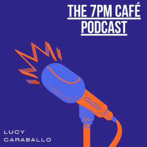 The 7pm Café Podcast