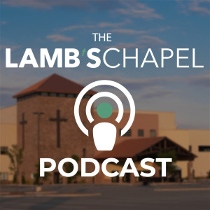 The Lamb’s Chapel Sermons