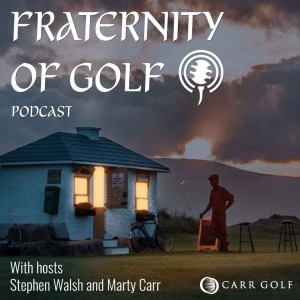 Episode 2: Characters of Irish Golf