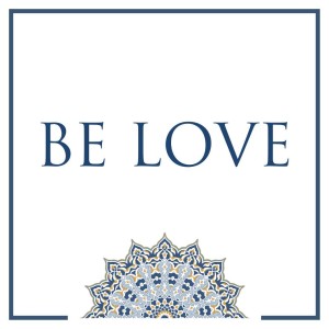 Be Love