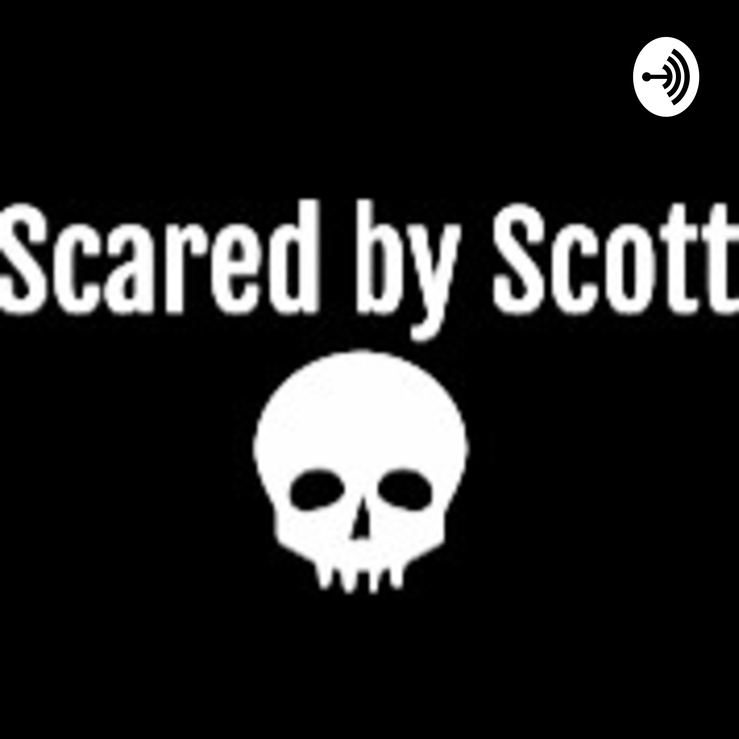 Scared by Scott