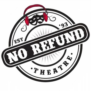 The No Refund Theatre Podcast