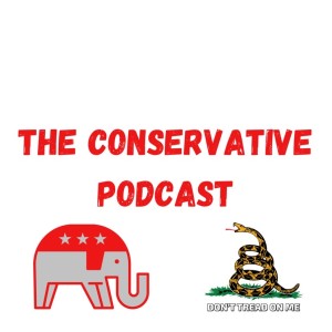 The Conservative Podcast