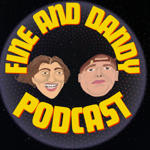 Fine and Dandy podcast