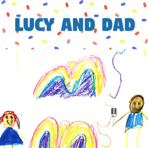 Lucy and Dad #6