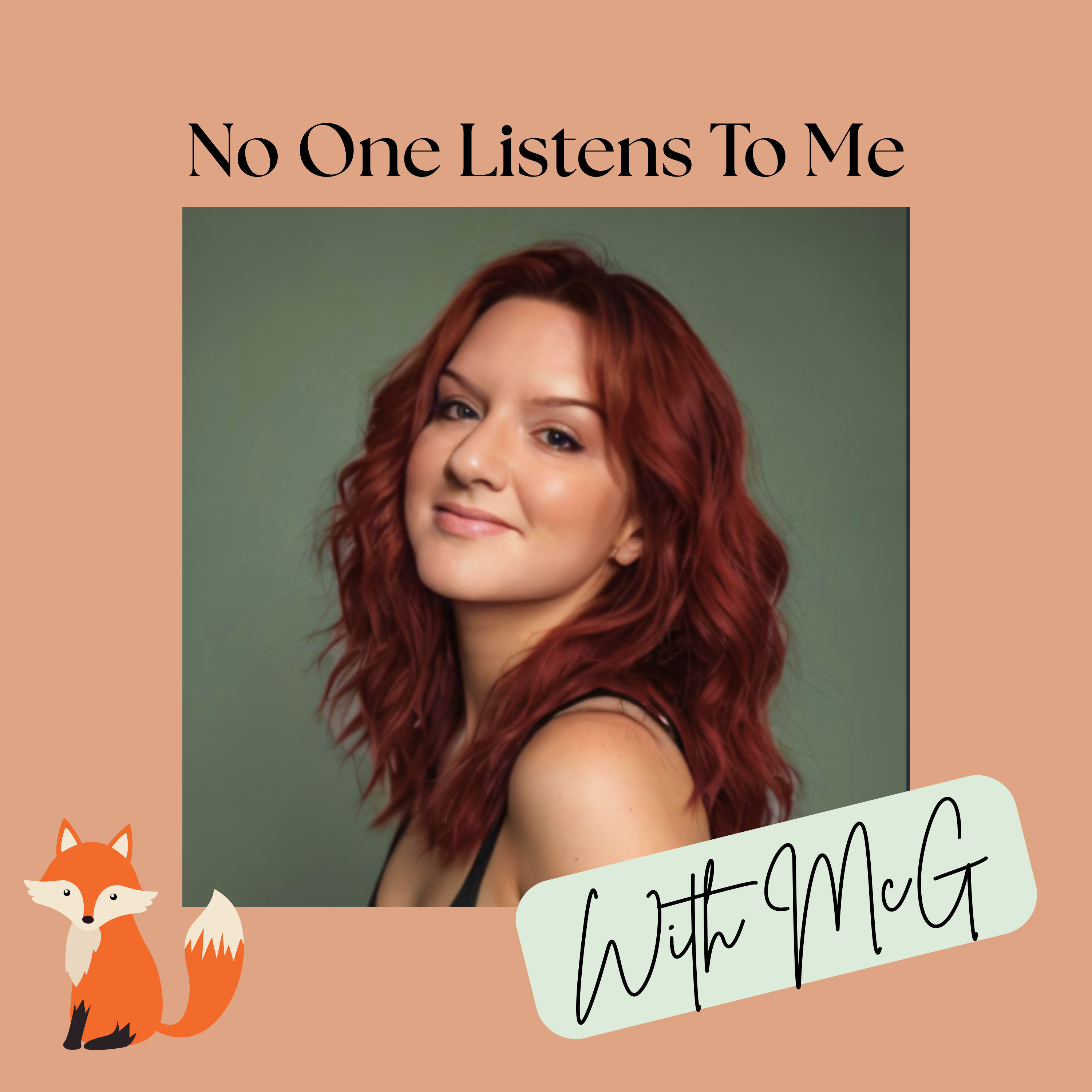 No One Listens to Me