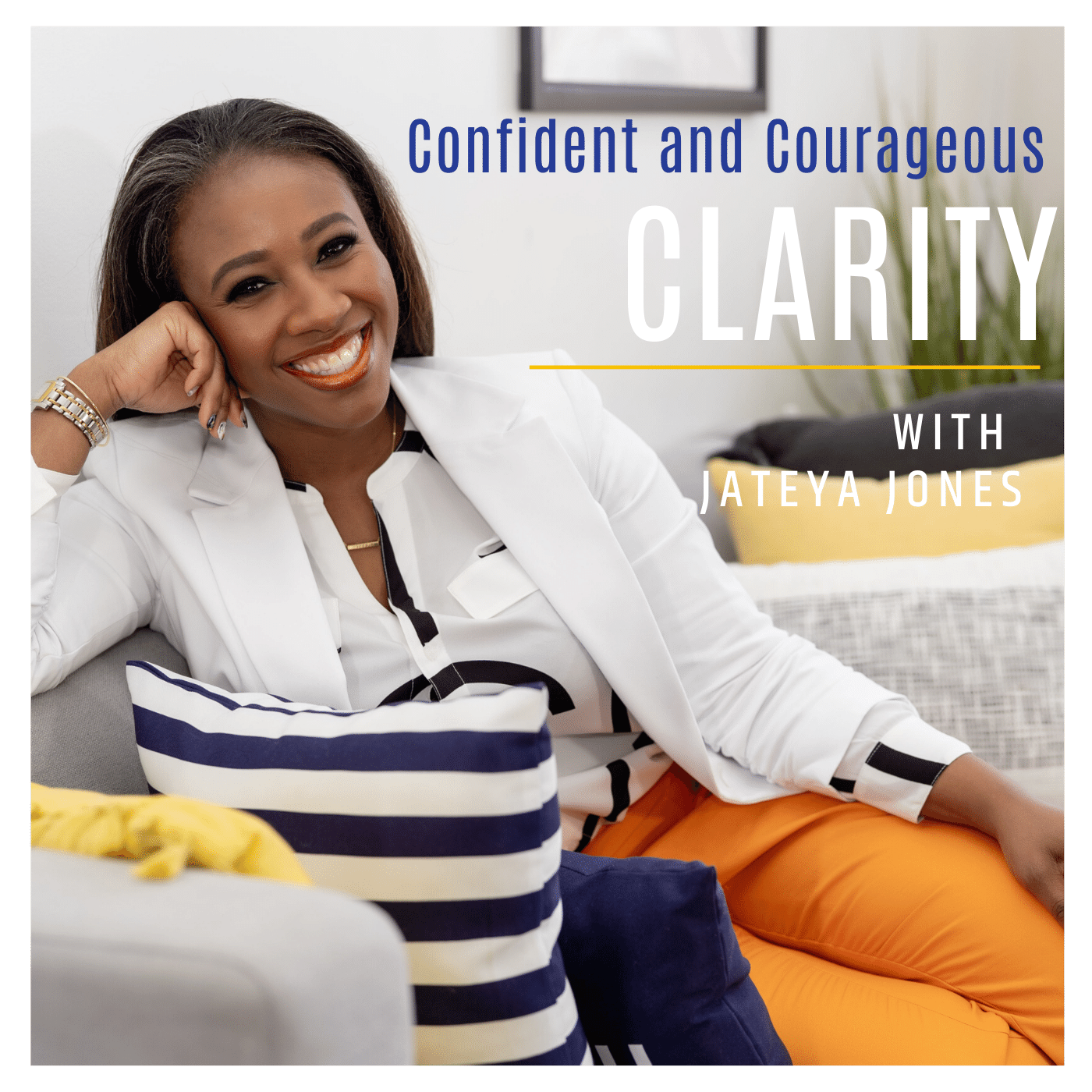 Confident and Courageous Clarity