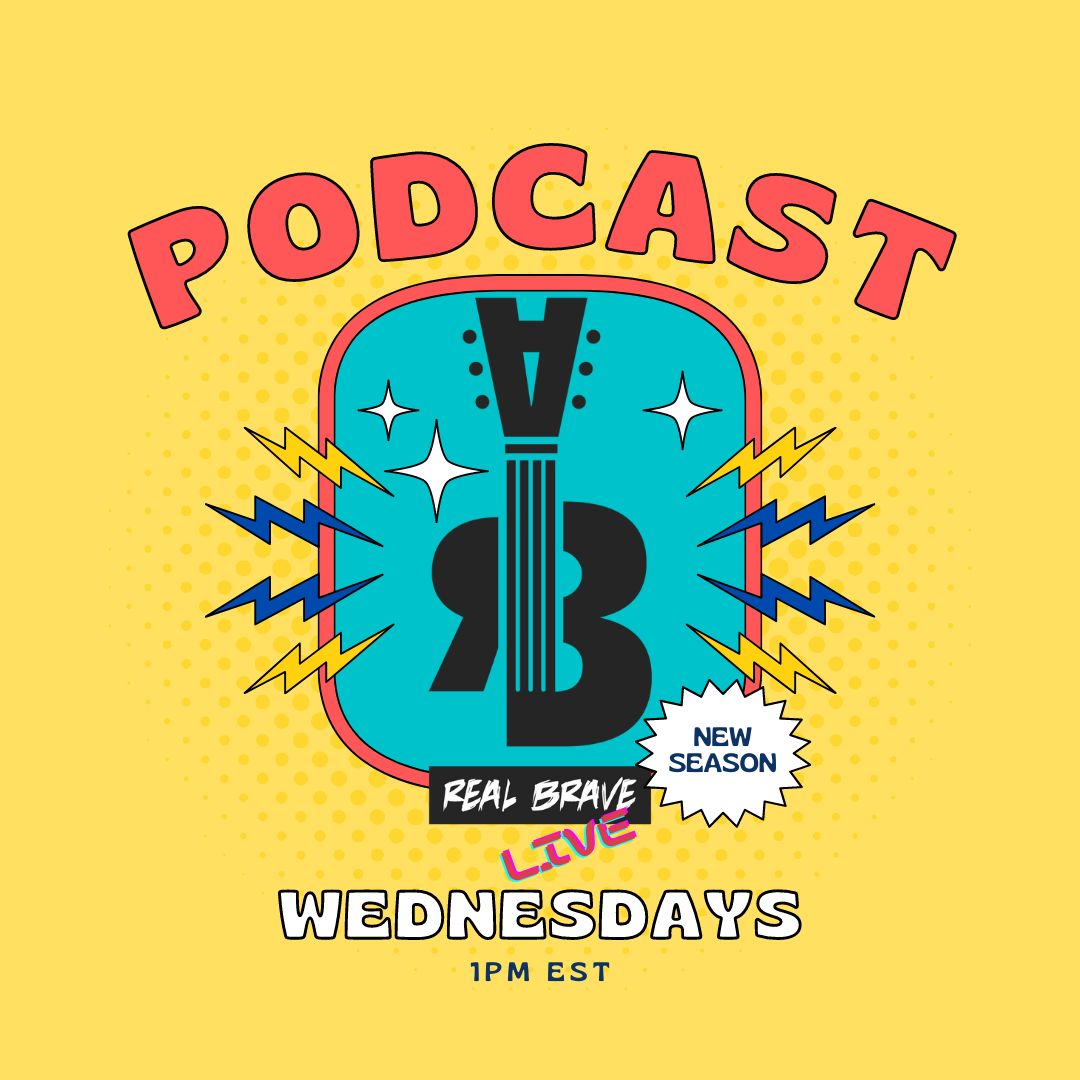 The Music Podcast | Real Brave Live