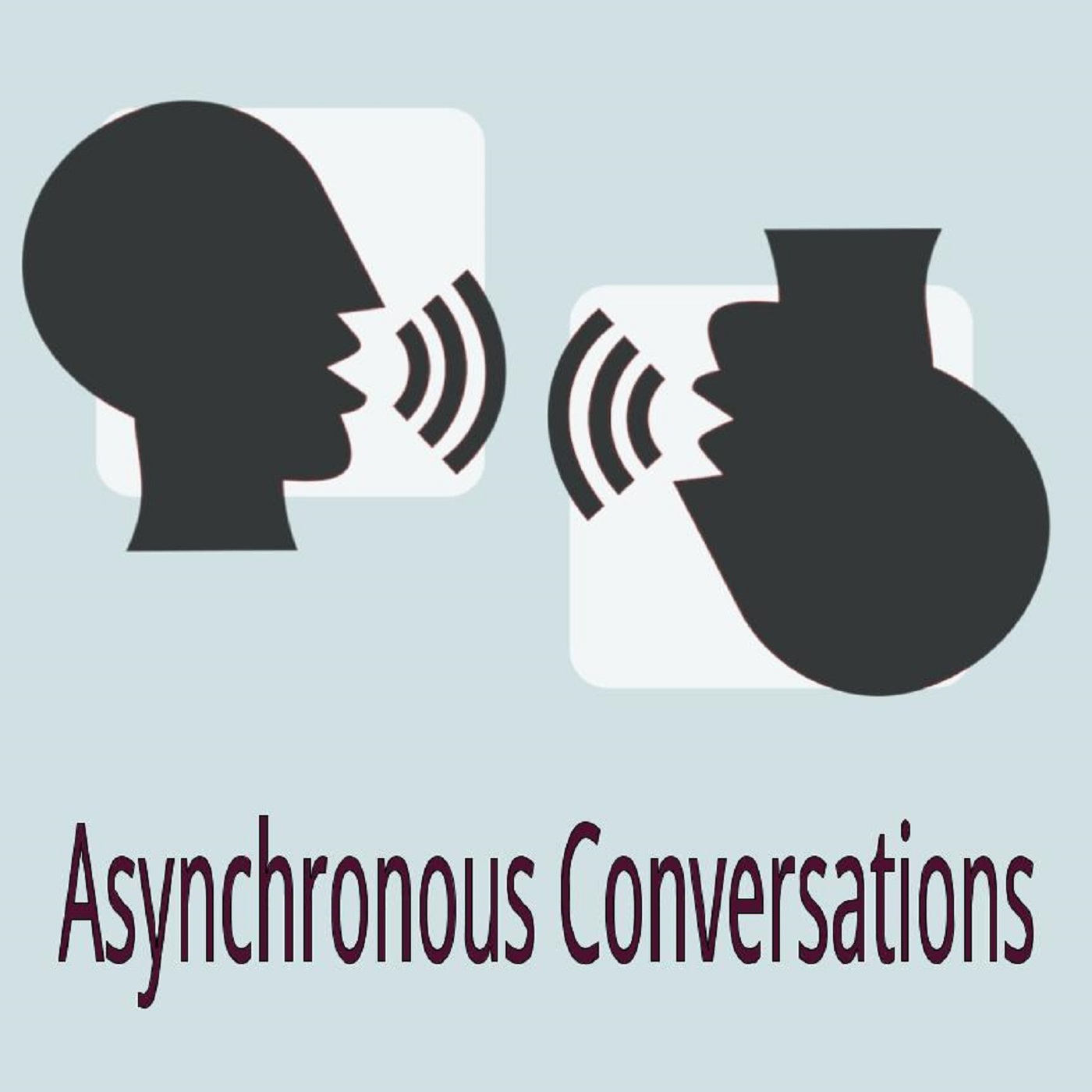 Asynchronous Conversations