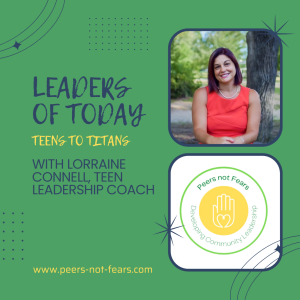 Leaders of Today: From Teens to Titans