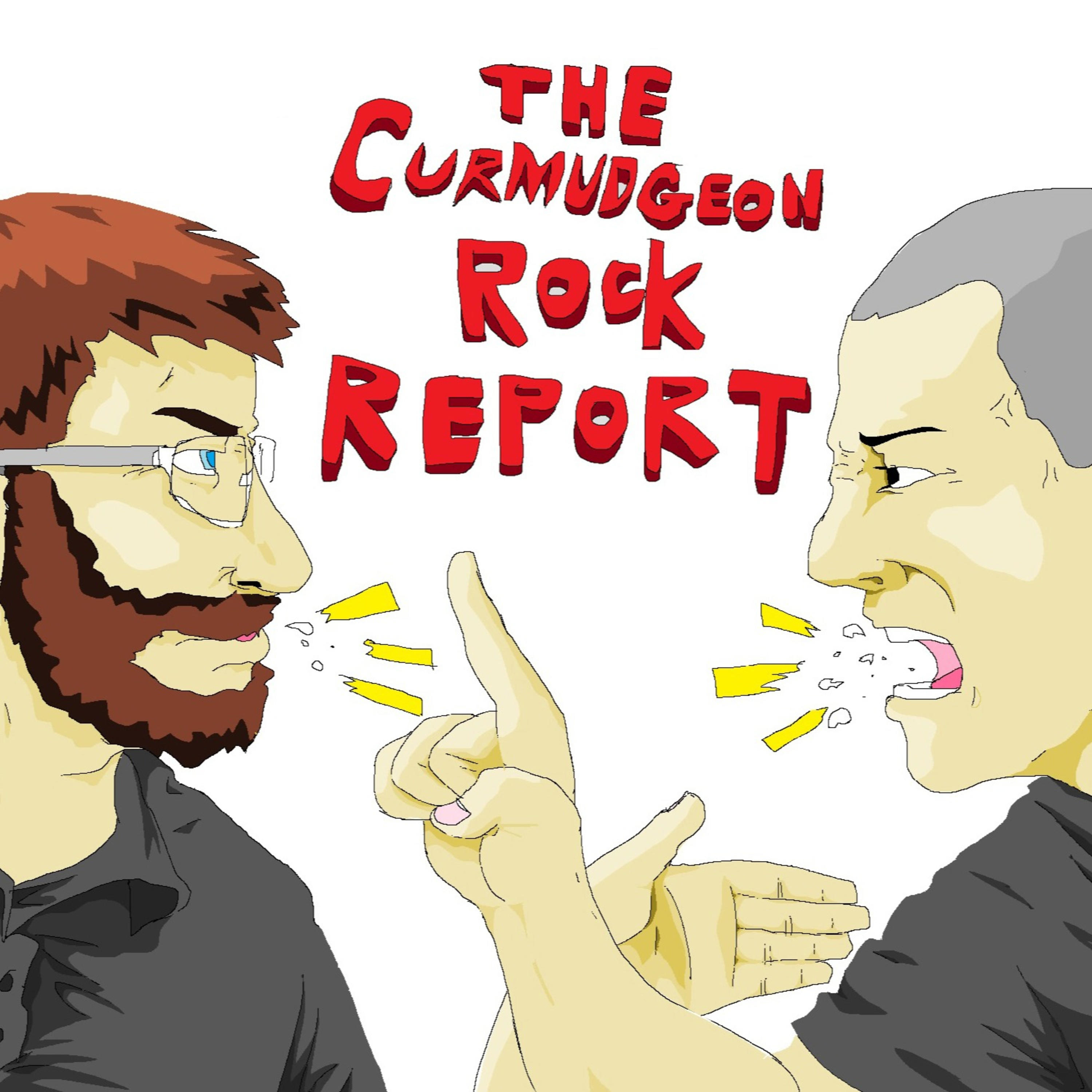 The Curmudgeon Rock Report