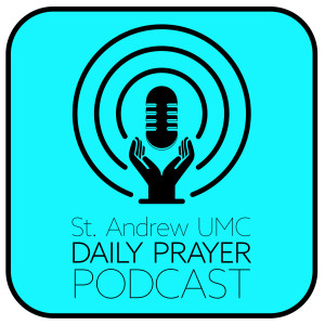 St. Andrew UMC Prayer Podcast