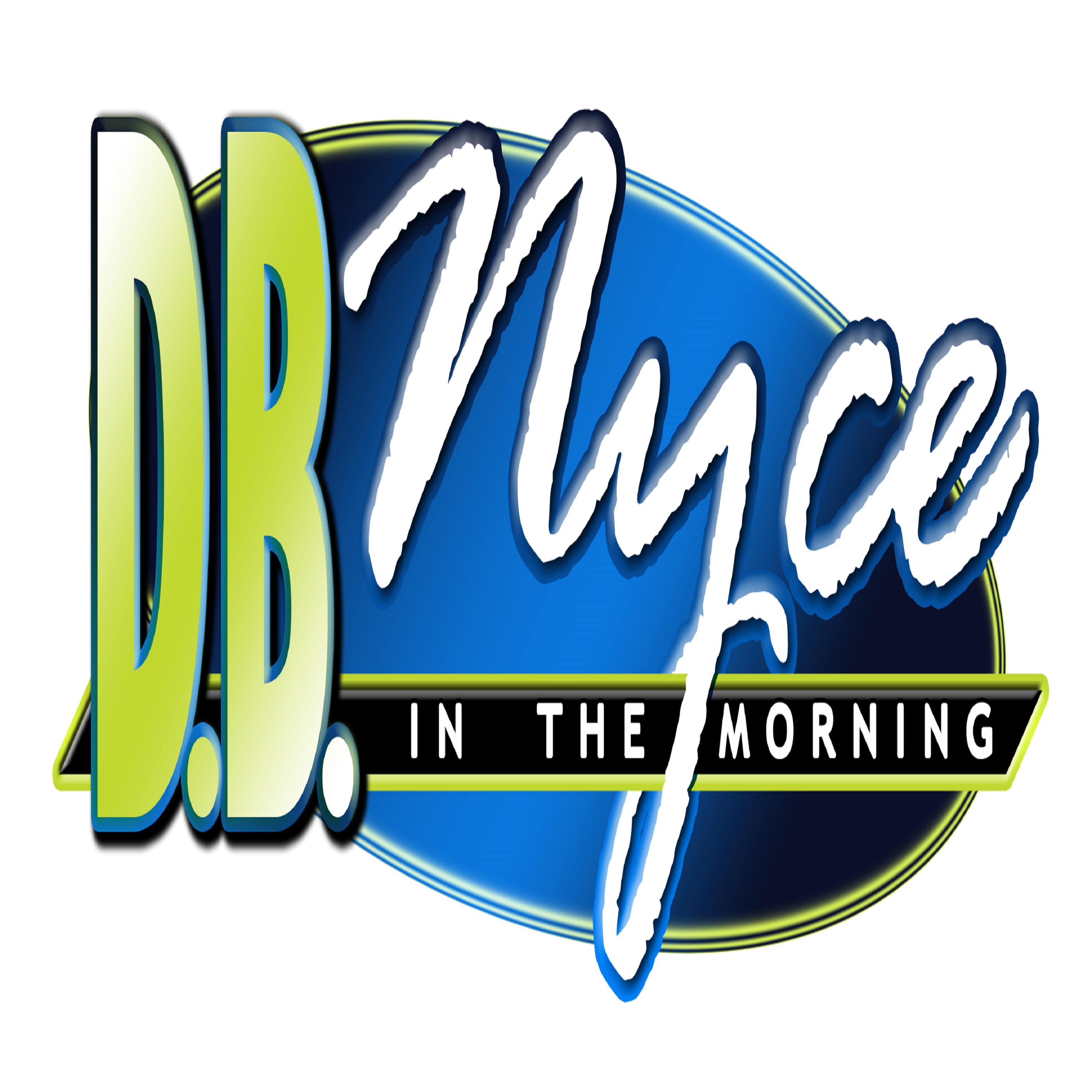 D.B. Nyce in the Morning