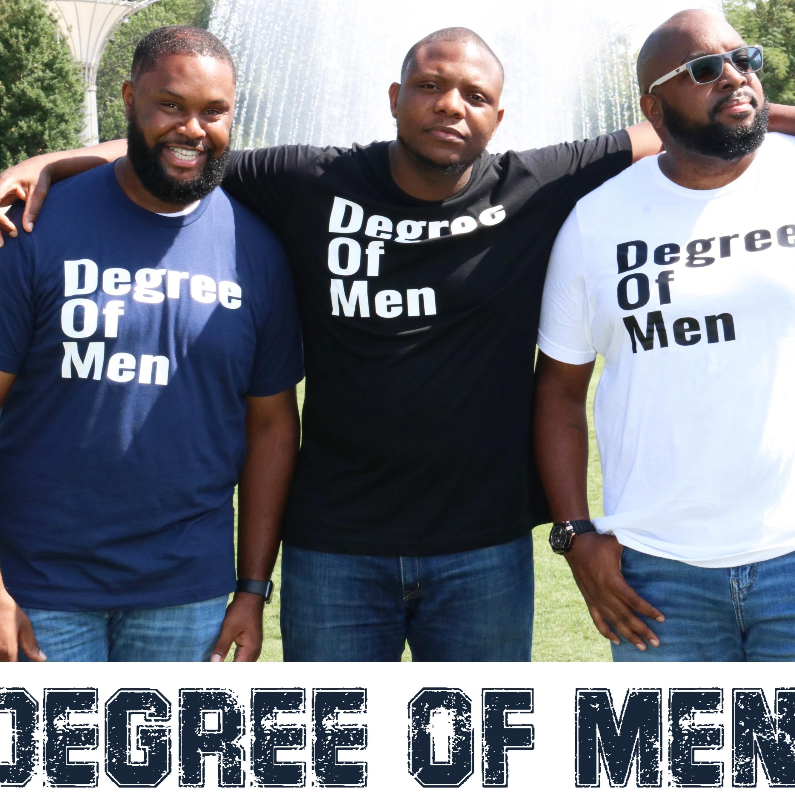 Degree Of Men Podcast