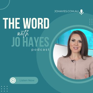 THE WORD with Jo Hayes