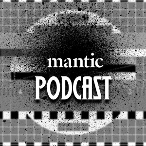 The Mantic Podcast