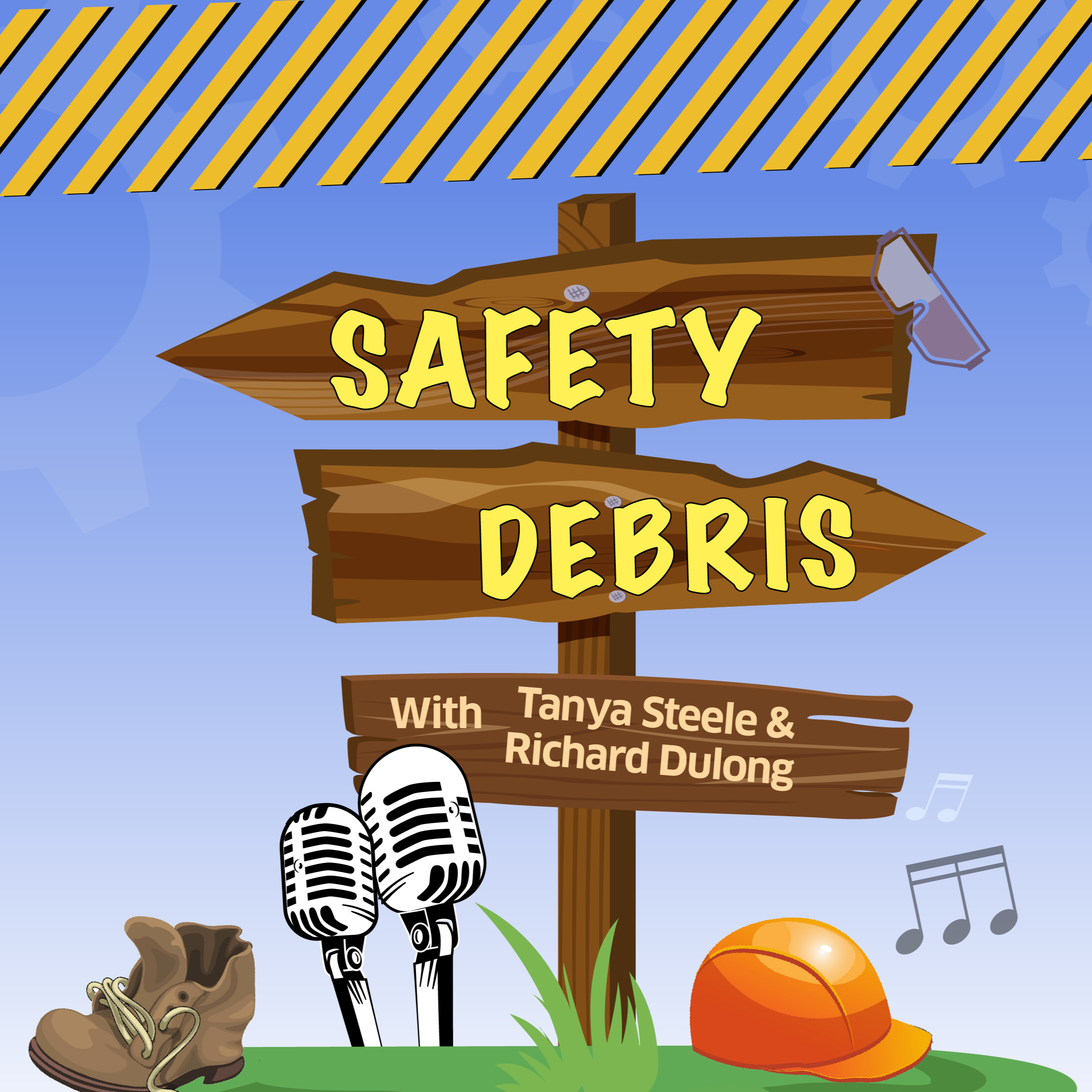 The Safety Debris Podcast with Tanya Steele and Richard Dulong