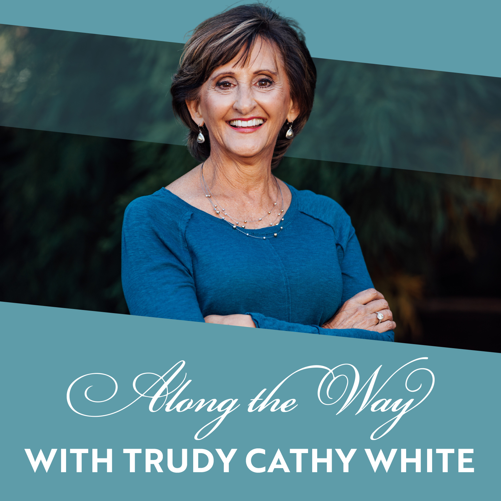 Along the Way with Trudy Cathy White