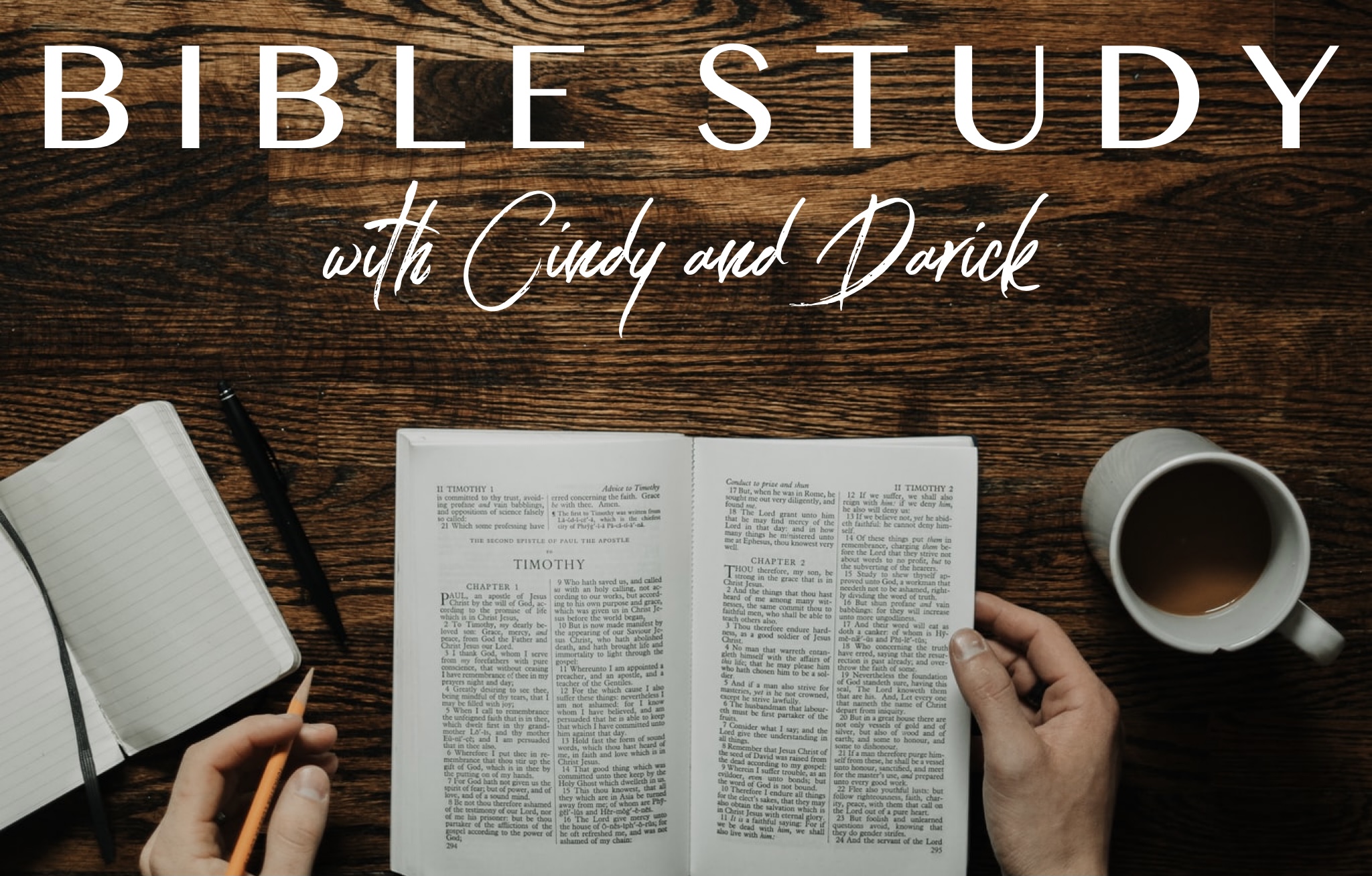 Bible Study with Cindy and Darick