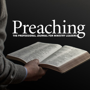 Preaching Magazine Podcast