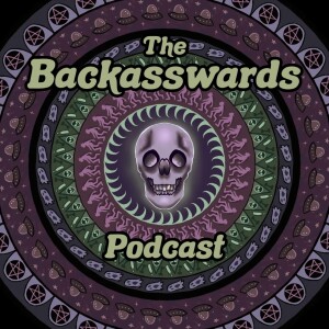 The Backasswards Podcast