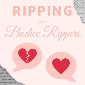 Ripping on Bodice Rippers