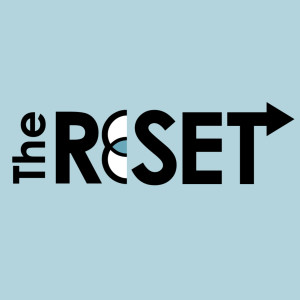 The Reset Podcast