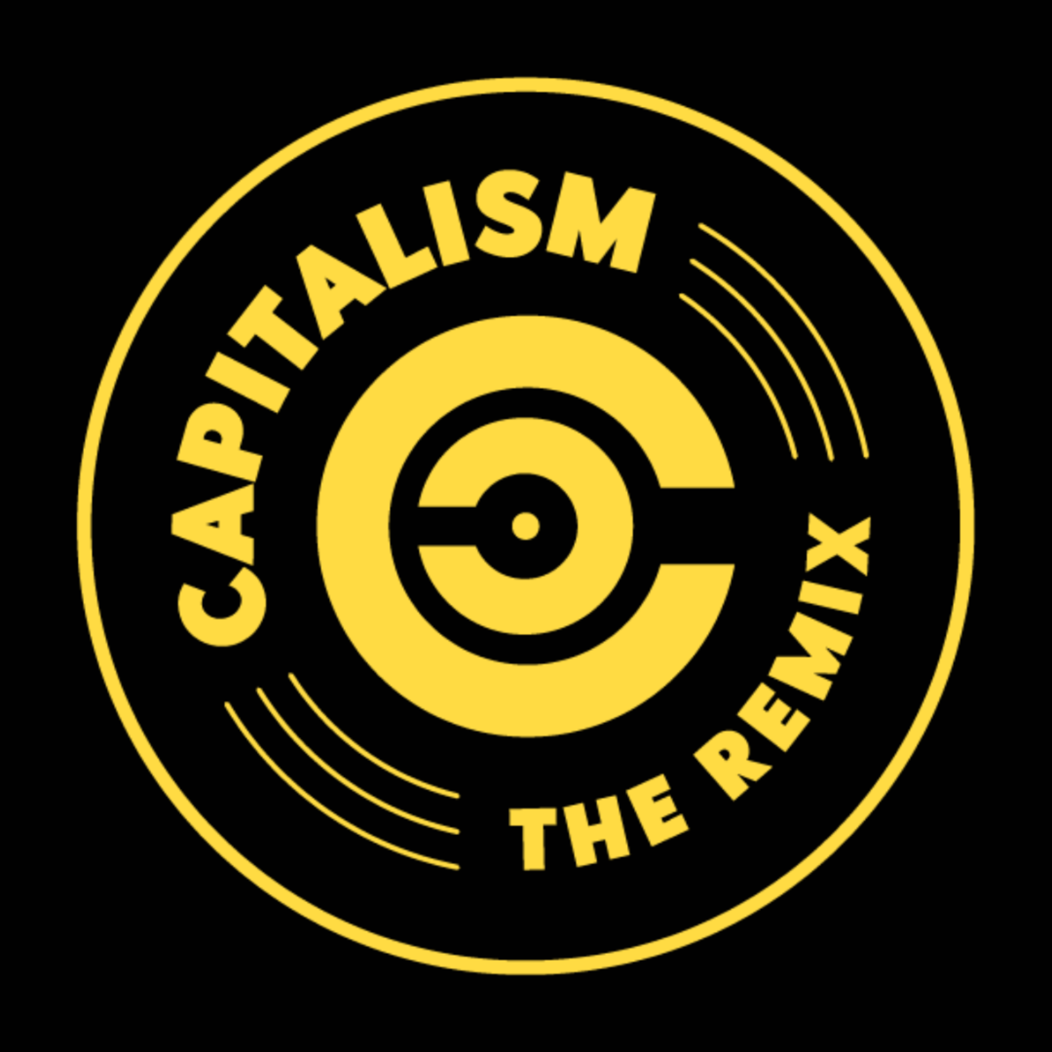 Capitalism the Remix