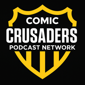 Comic Crusaders Podcast Network