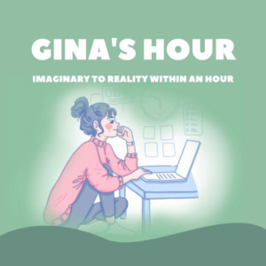Gina’s Hour