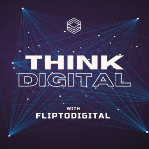 Think Digital With FlipToDigital - Intro