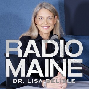 Radio Maine with Dr. Lisa Belisle