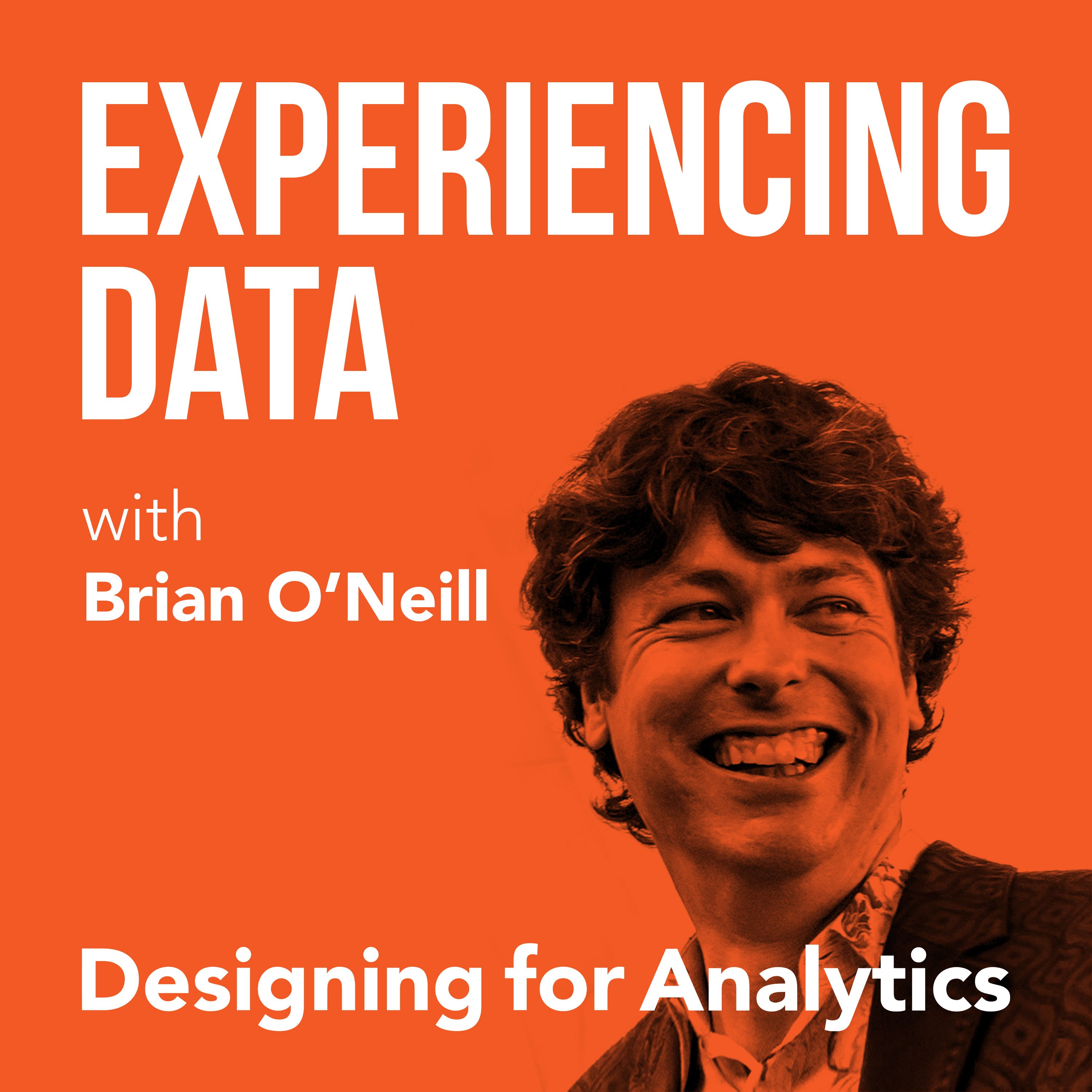 Experiencing Data w/ Brian T. O’Neill  (UX for AI Data Products, SAAS Analytics, Data Product Management) - podcast cover