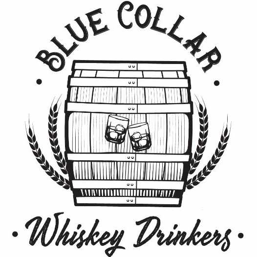 Blue Collar Whiskey Drinkers Podcast