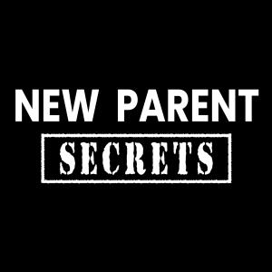 New Parent Secrets